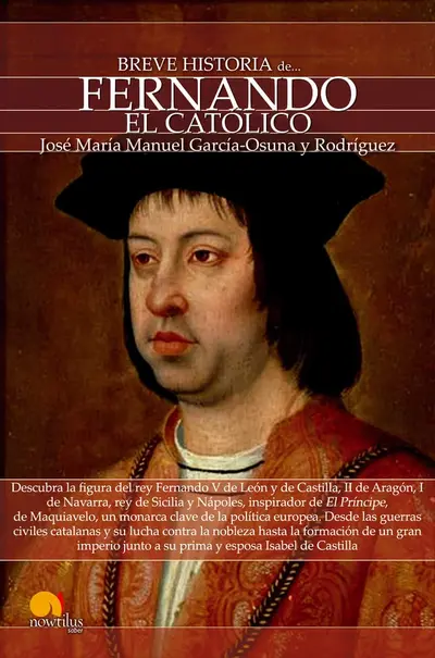 Breve Historia de Fernando «El Católico»