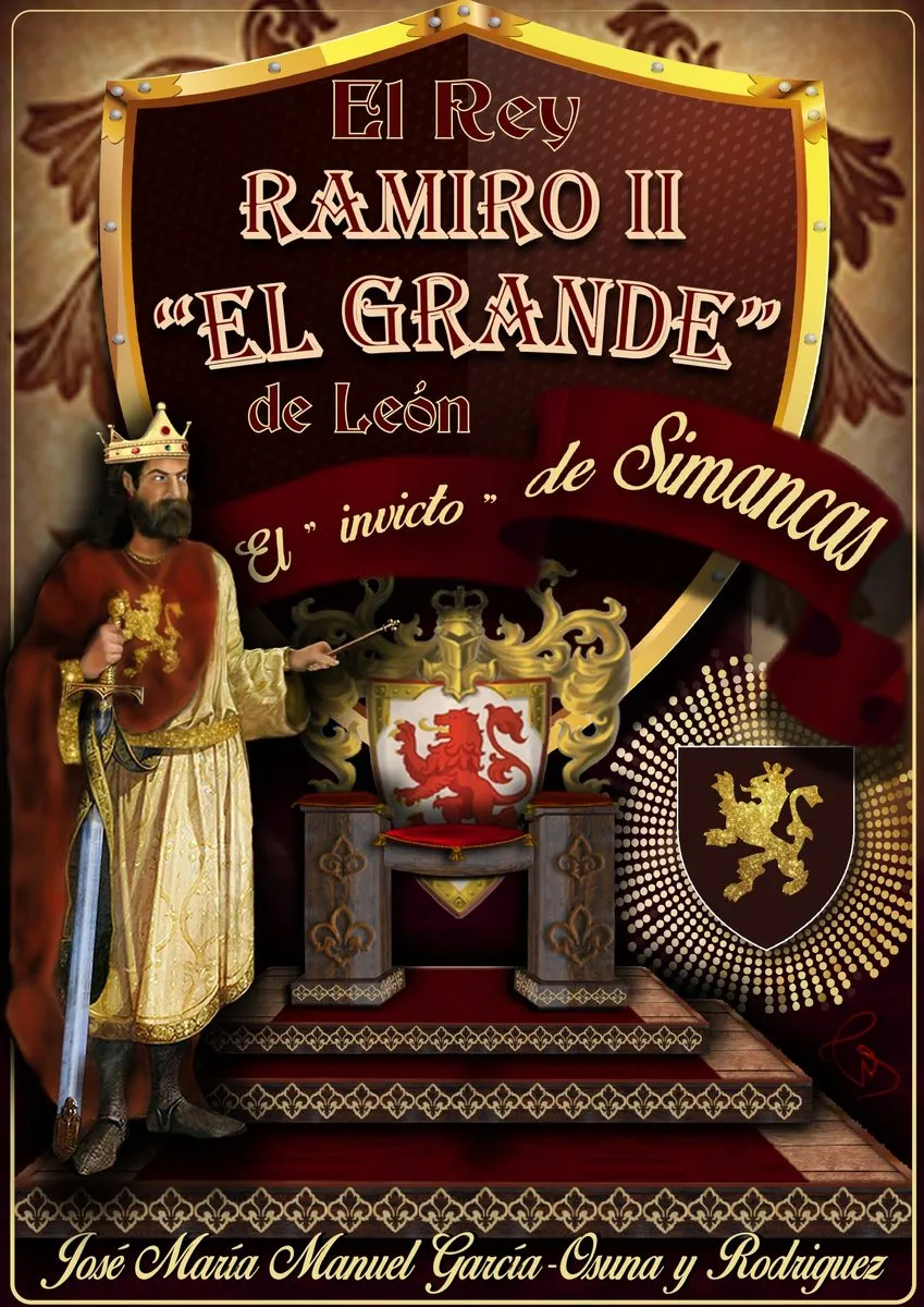 El Rey Ramiro II «El Grande» de León